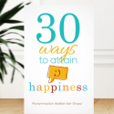 30 Ways To Attain Happiness