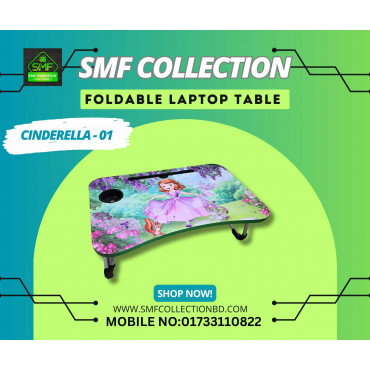 Cindrella Foldable laptop table 