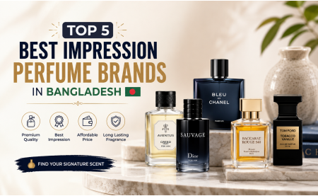 Top 5 Best Impression Perfume Brands in Bangladesh (2026)